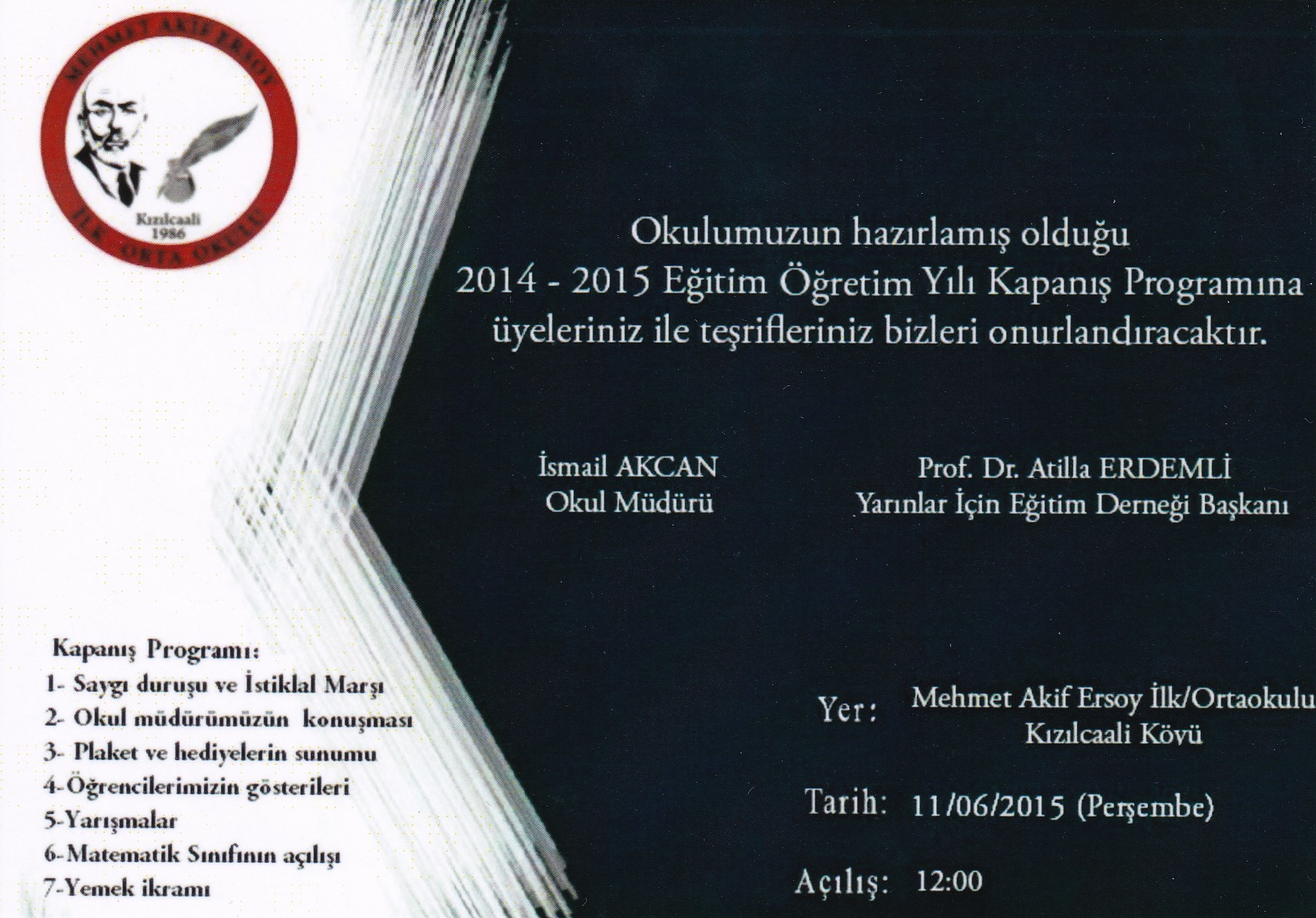 Mehmet Akif Ersoy �lk/Ortaokul'u 2014-2015 E�itim ��retim Y�l� Kapan�� Program�